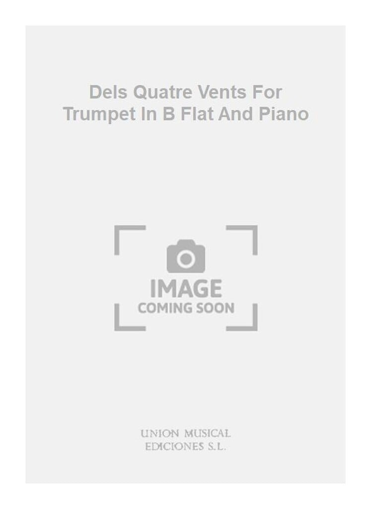 Dels Quatre Vents For Trumpet In B Flat And Piano